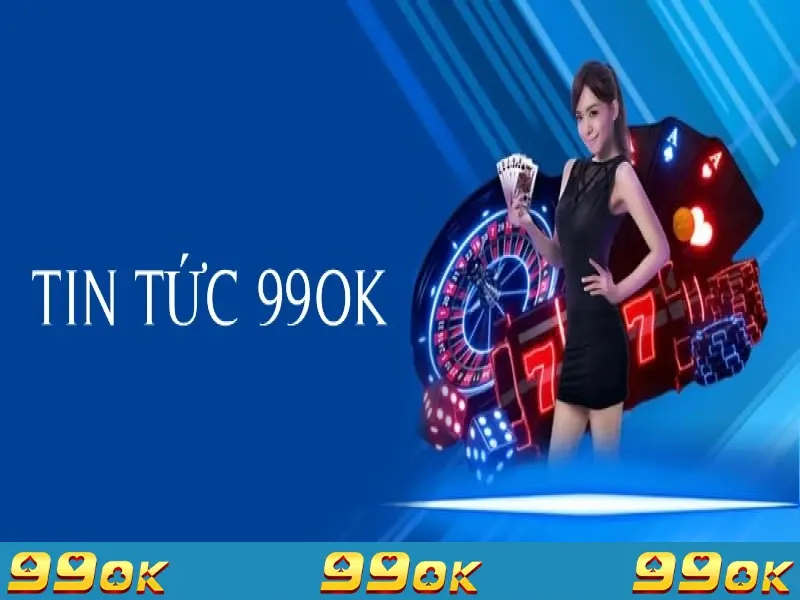 Sơ lược vài nét về kênh Tin tức 99OK